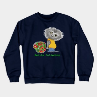 The bottle collector Crewneck Sweatshirt